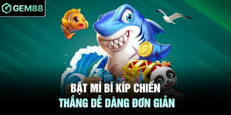 Bật mí bí kíp chiến thắng dễ dàng đơn giản