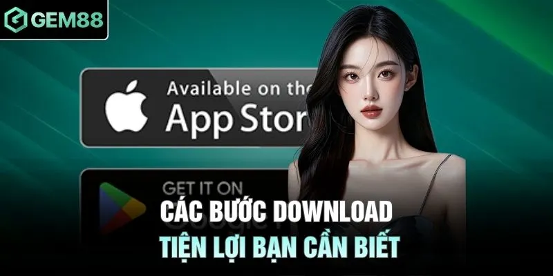 Các bước download tiện lợi bạn cần biết