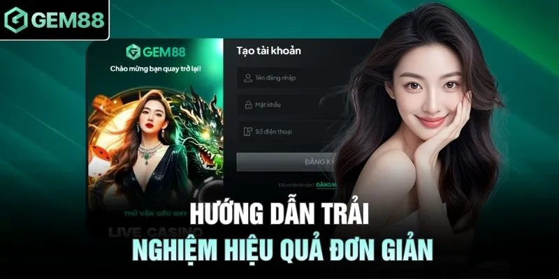 Hướng dẫn trải nghiệm hiệu quả đơn giản