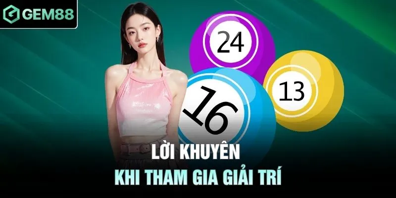 Lời khuyên khi tham gia giải trí