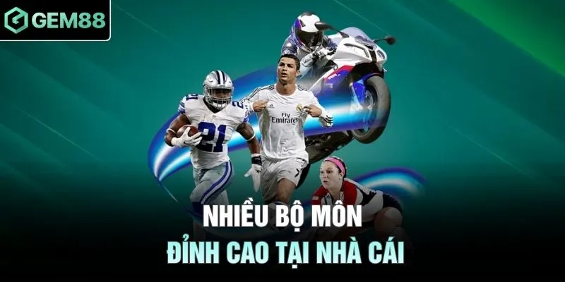 Nhiều bộ môn đỉnh cao tại nhà cái