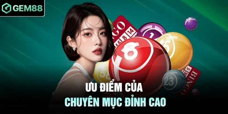 Ưu điểm của chuyên mục đỉnh cao